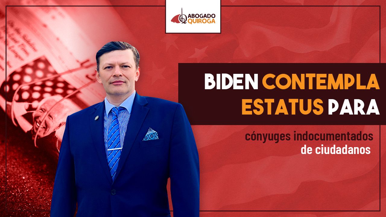 El nuevo plan de Biden para dar estatus a cónyuges indocumentados 
