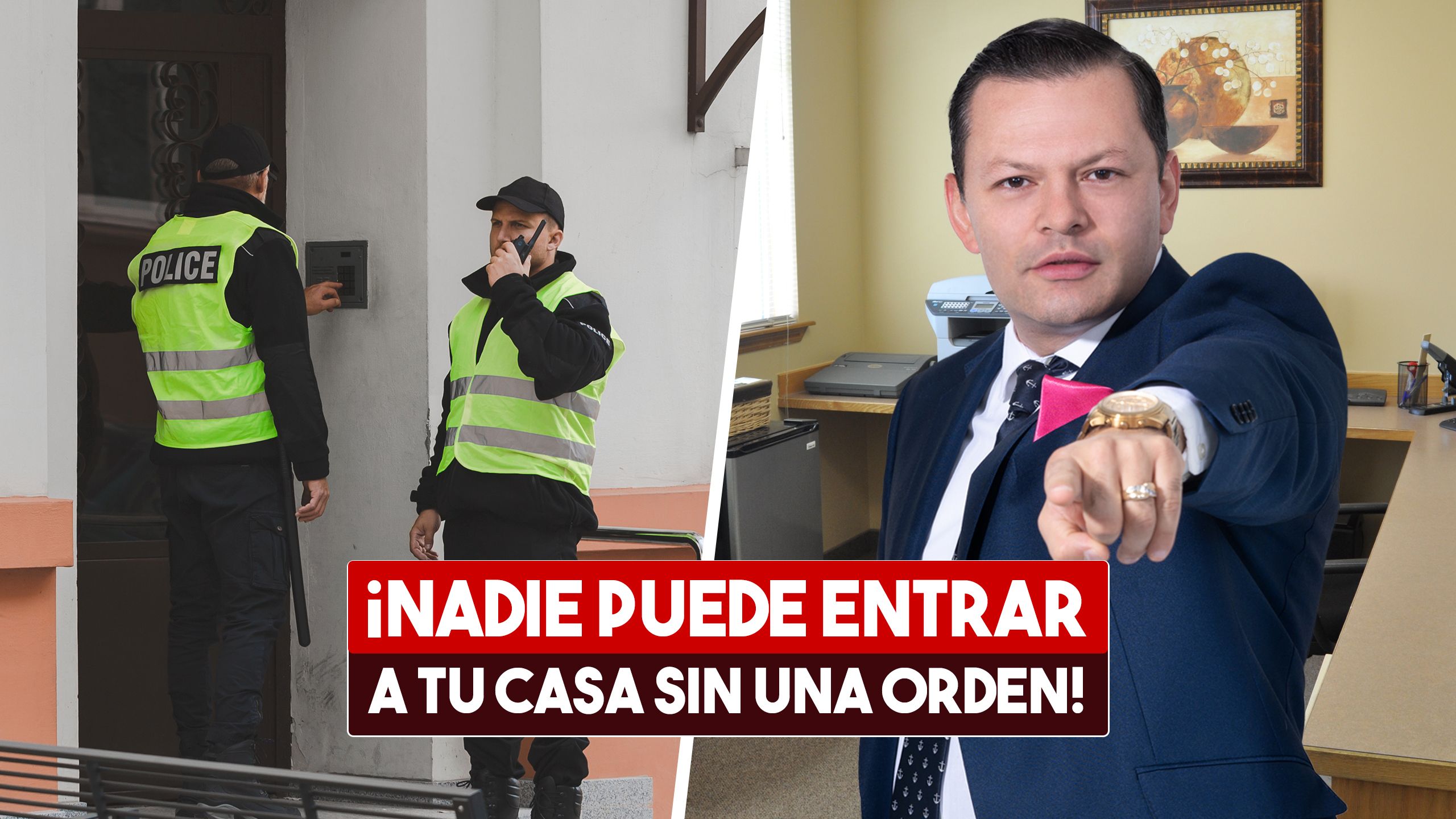¡Nadie Puede Entrar a Tu Casa sin una Orden! 