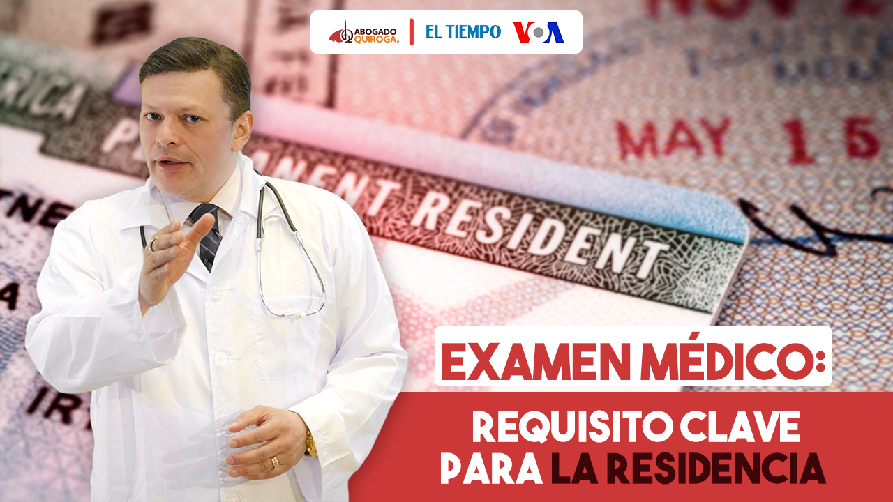 Todo lo que debes saber del examen médico para la green card