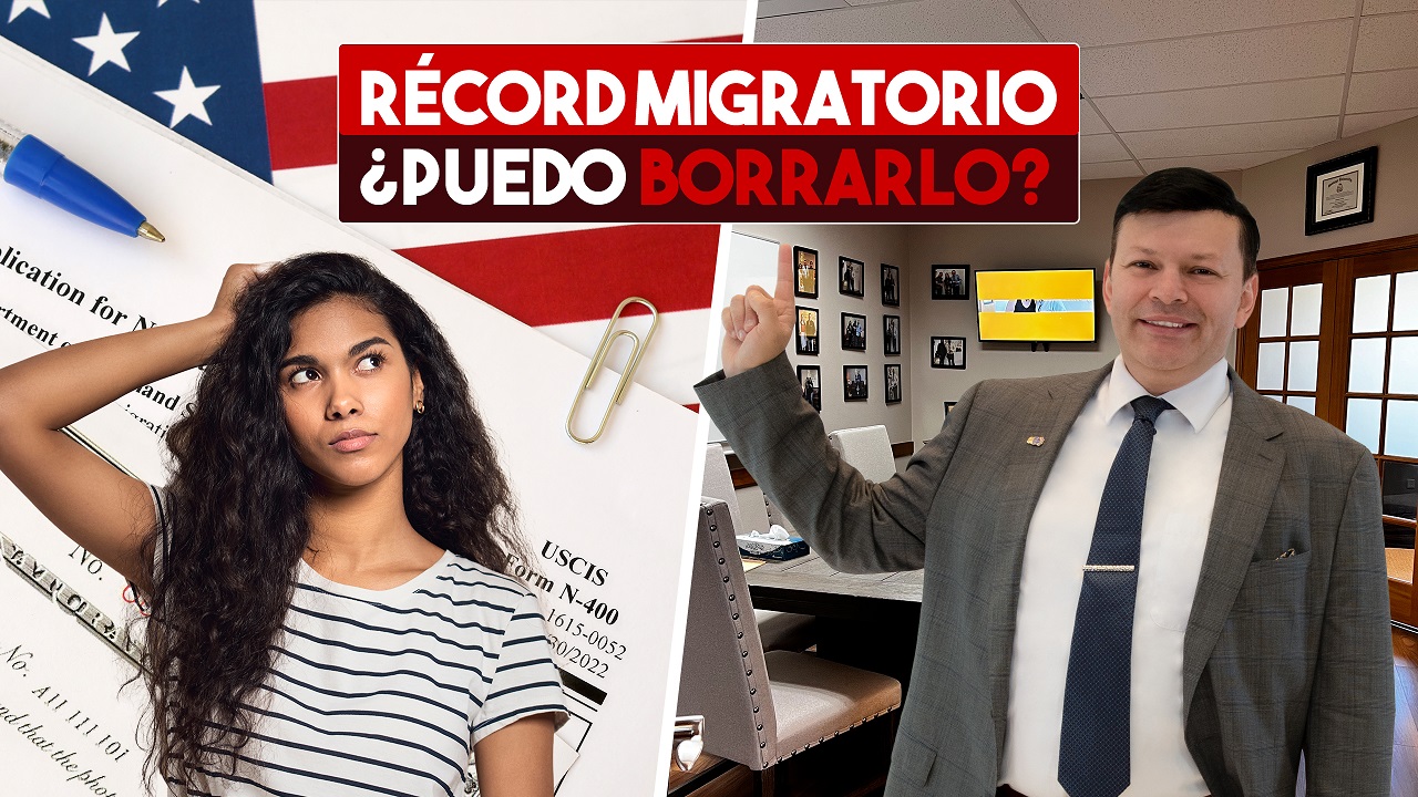 ¿Tienes un récord migratorio? ¿Sabes si éste puede ser borrado o no? 