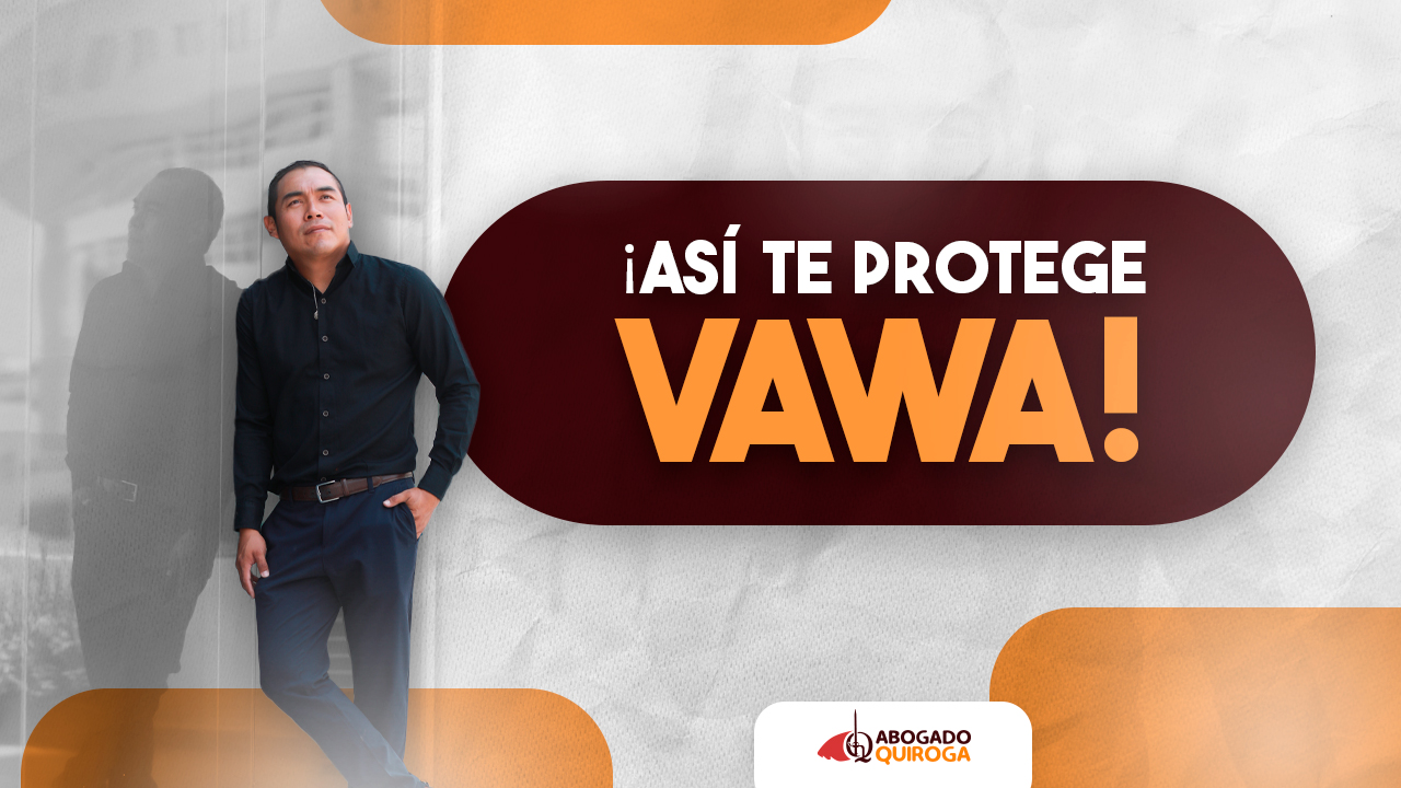 ¿Qué es VAWA en Estados Unidos?