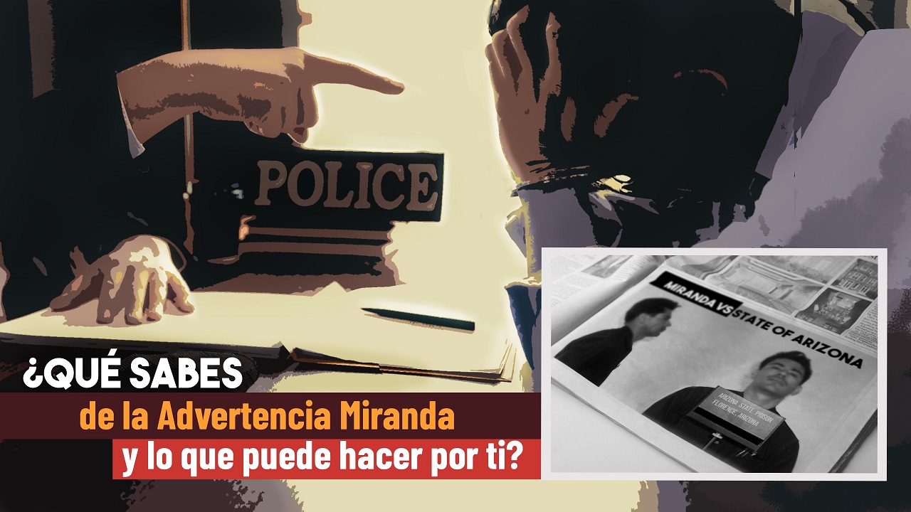 ¿Conoces el caso de Miranda v Arizona? 