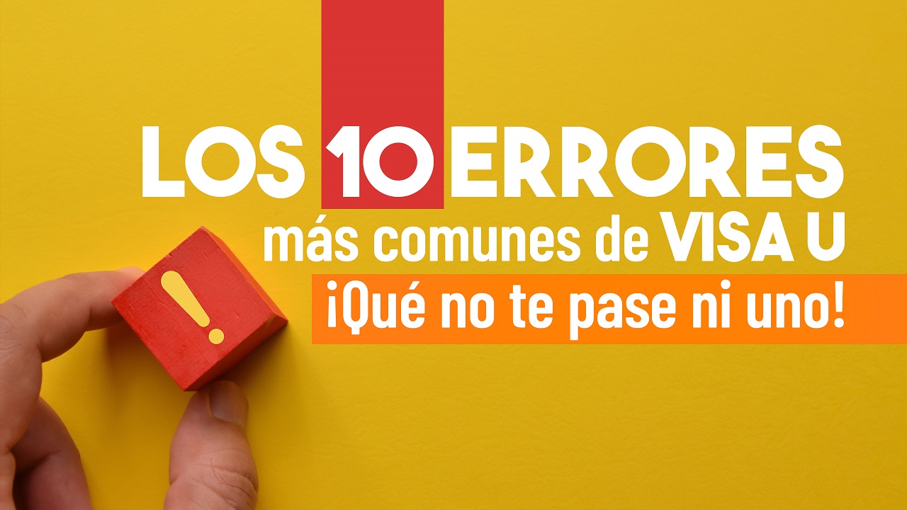 Los 10 errores más comunes de VISA U 