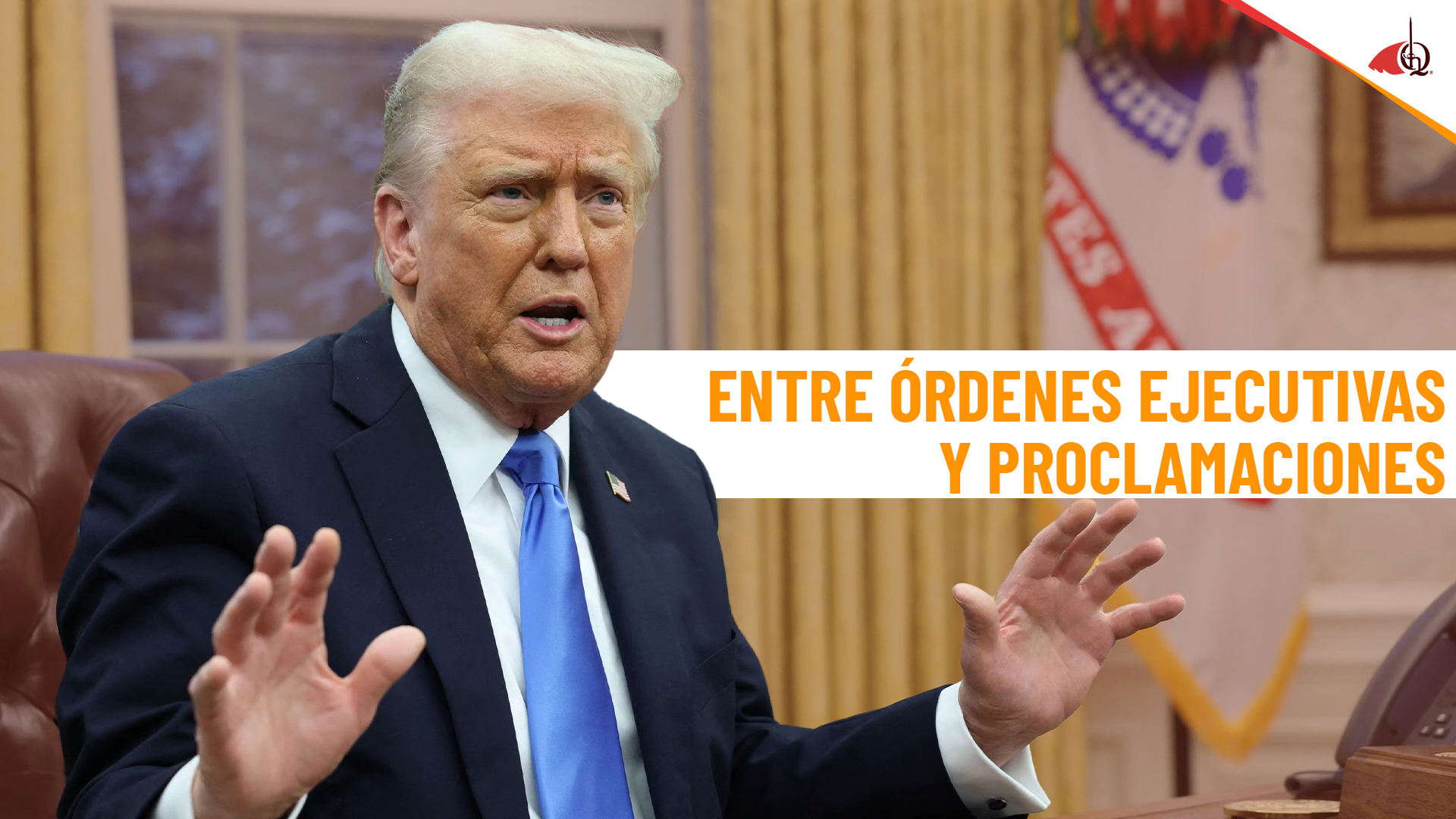 Entre Órdenes Ejecutivas y Proclamaciones