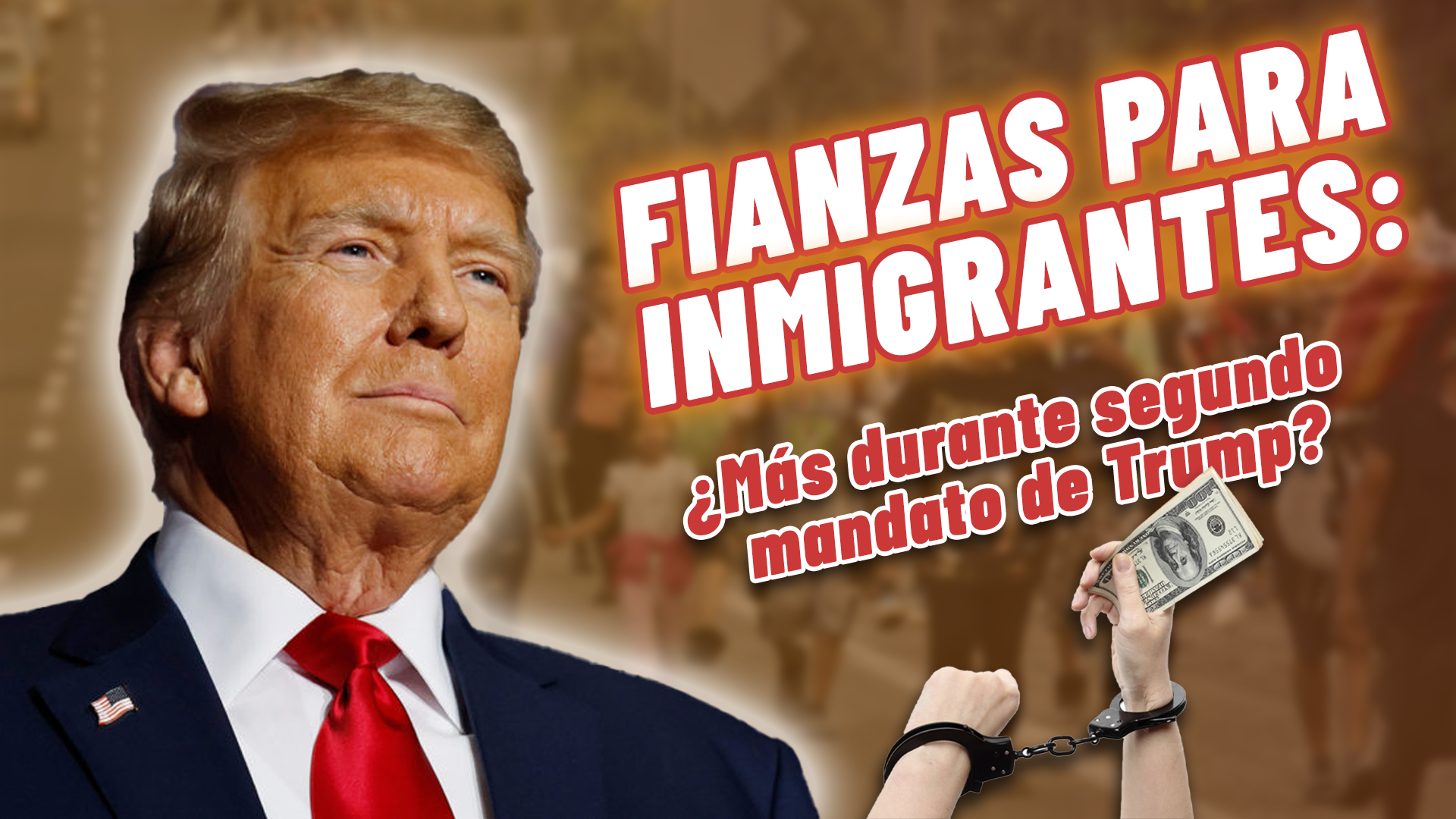Fianzas-para-inmigrantes-Mas-durante-segundo-mandato-de-Trump.png