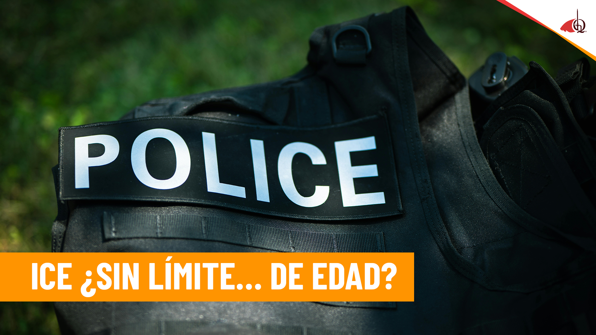 ICE-sin-limite-de-edad-Abogado-Quiroga.png