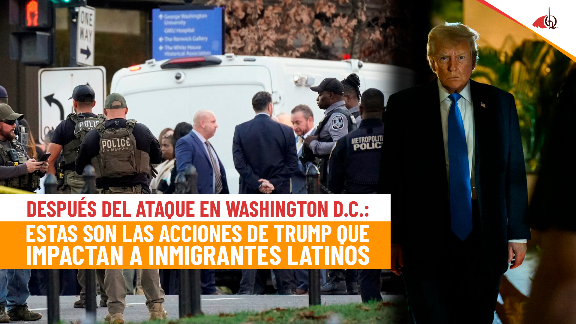 Tras el ataque en Washington D.C.: estas son las medidas migratorias de Trump que más afectan a los inmigrantes latinos.
