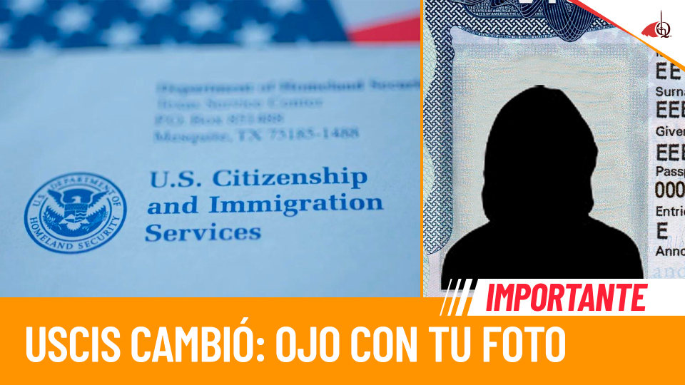 USCIS cambia las reglas: una foto incorrecta ahora puede retrasar tu caso migratorio