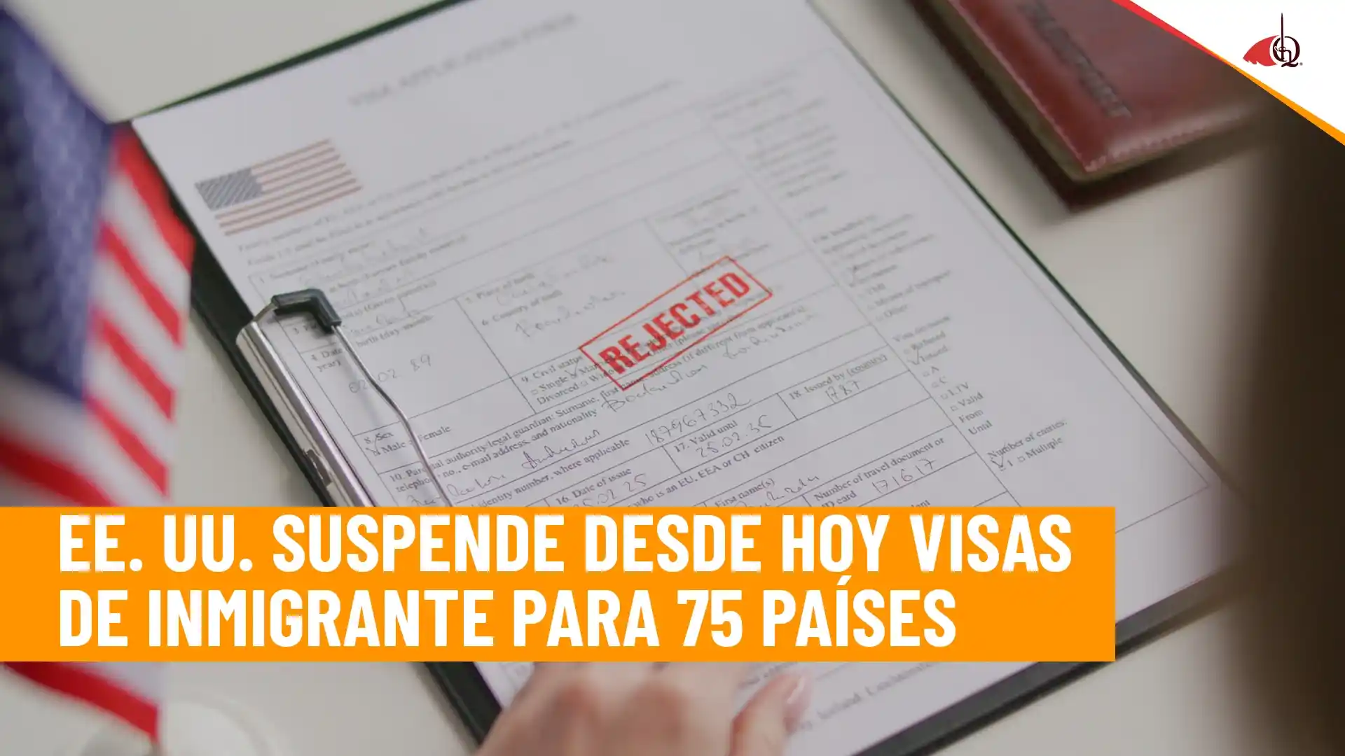 EE.UU. Suspende Visas de Inmigrante para 75 Países desde 21 de Enero 2026: ¿A Quién Afecta y Qué Países Incluye?