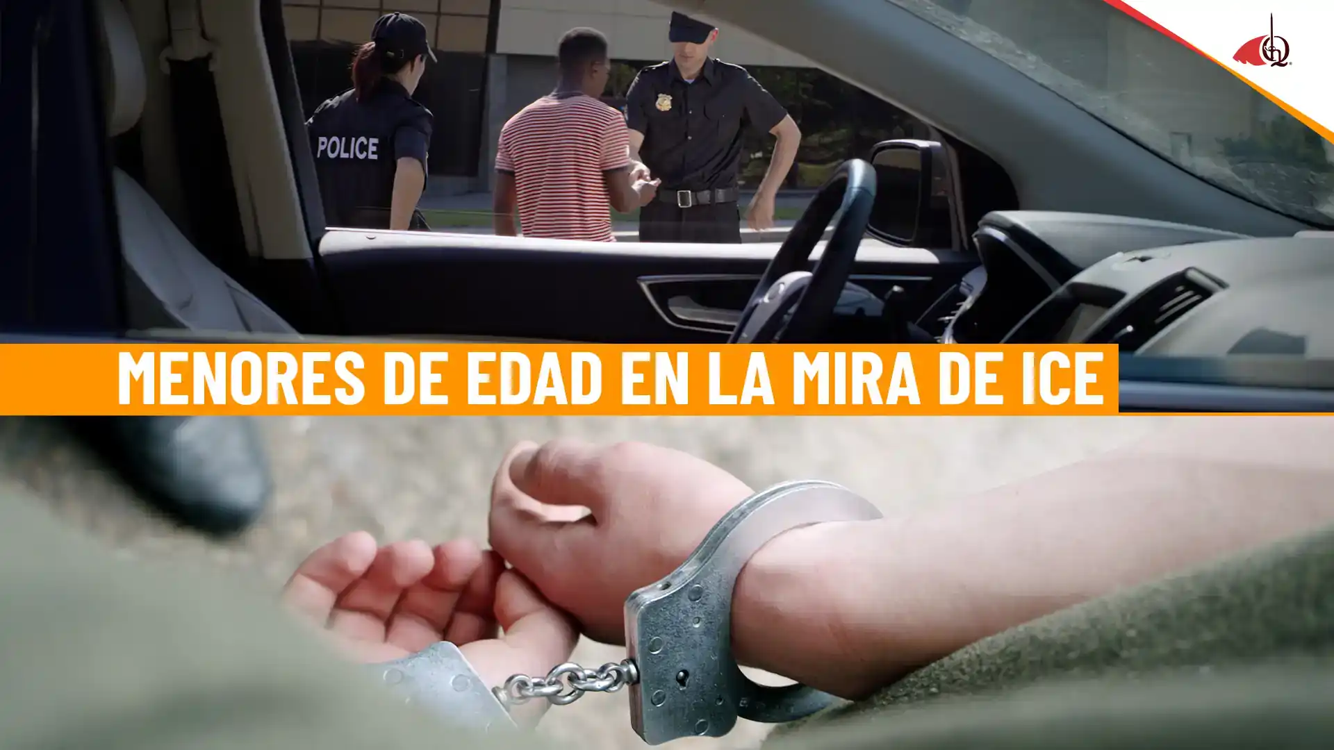 ¿Puede ICE detener a menores de edad? casos recientes y derechos clave