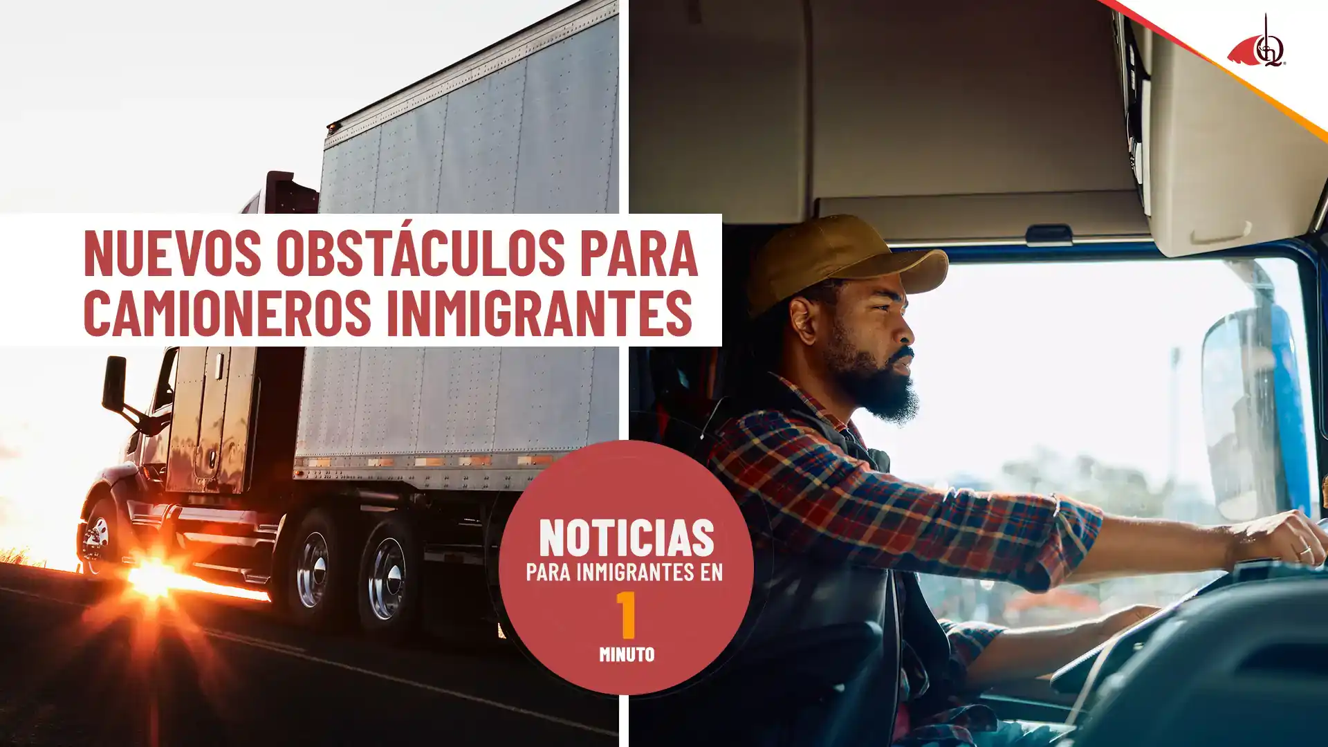 Noticias para inmigrantes en 1 minuto: niegan asilo, afectan camioneros y cambian visas H-2A en EE. UU.