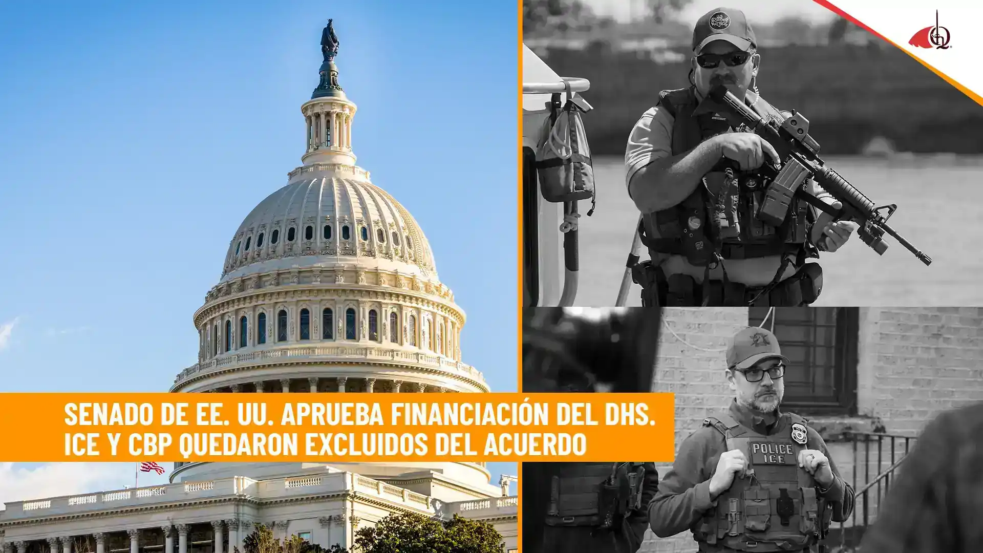 Senado de EE.UU. aprueba presupuesto del DHS excluyendo a ICE y CBP. Capitolio y agentes de inmigración.