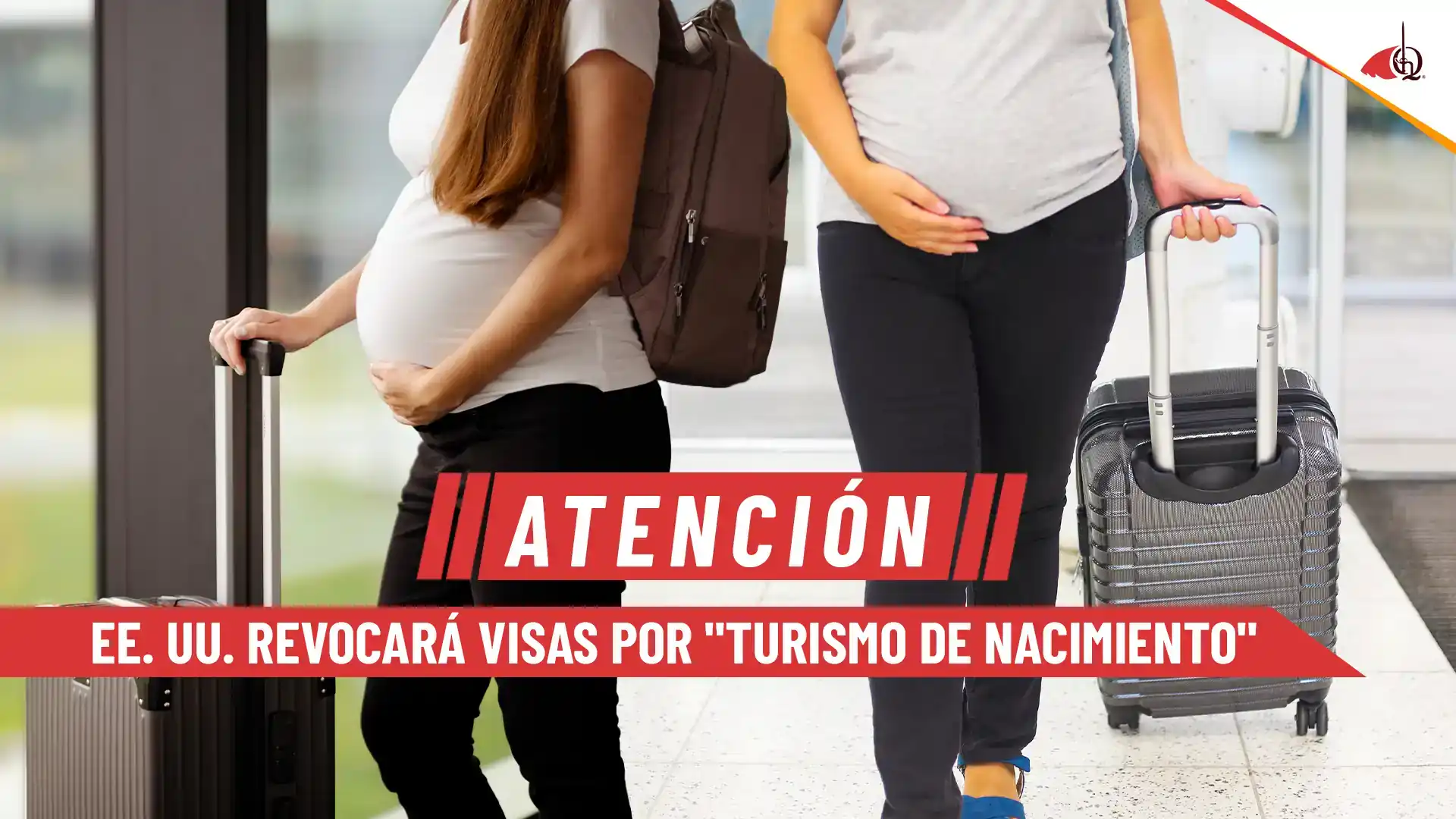 Revocación de visas a mujeres embarazadas en EE. UU.