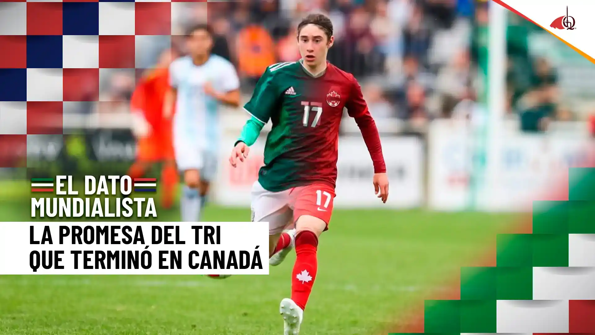 #ElDatoMundialista 1 - Jugador mexicano en Canadá.