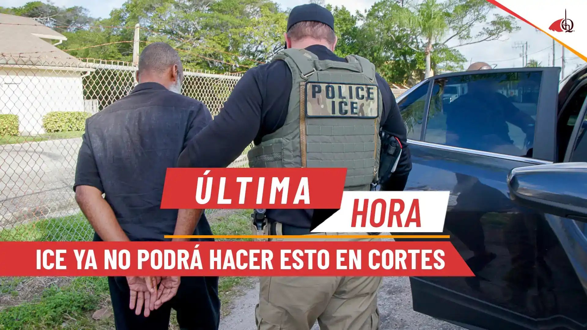 Suspensión de arrestos de inmigrantes por ICE en cortes