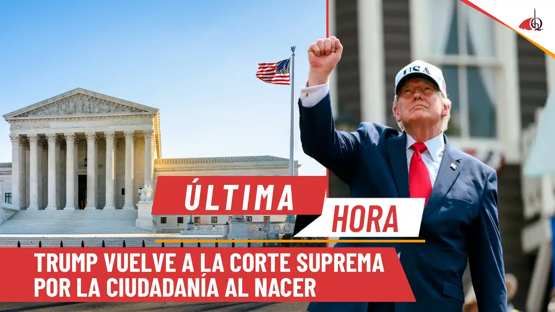 Trump solicitará revisión de ciudadanía por nacimiento ante la Corte Suprema
