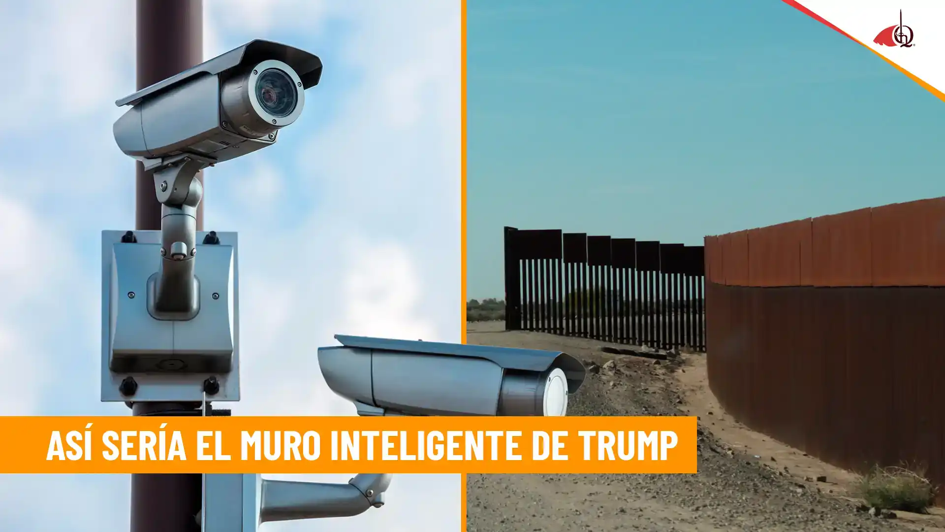 ¿Cómo funcionará el muro inteligente entre México y EE. UU.?