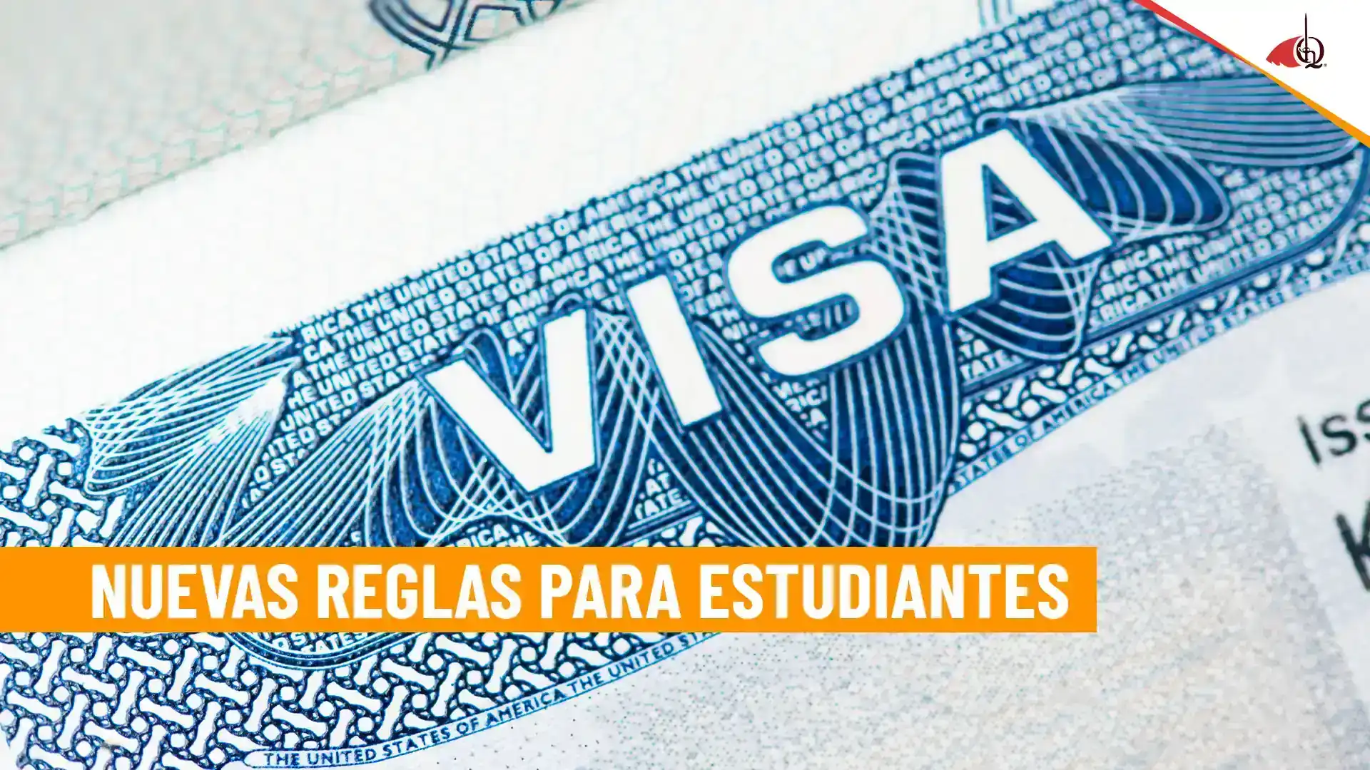Visa de Estados Unidos con el texto “Nuevas reglas para estudiantes”