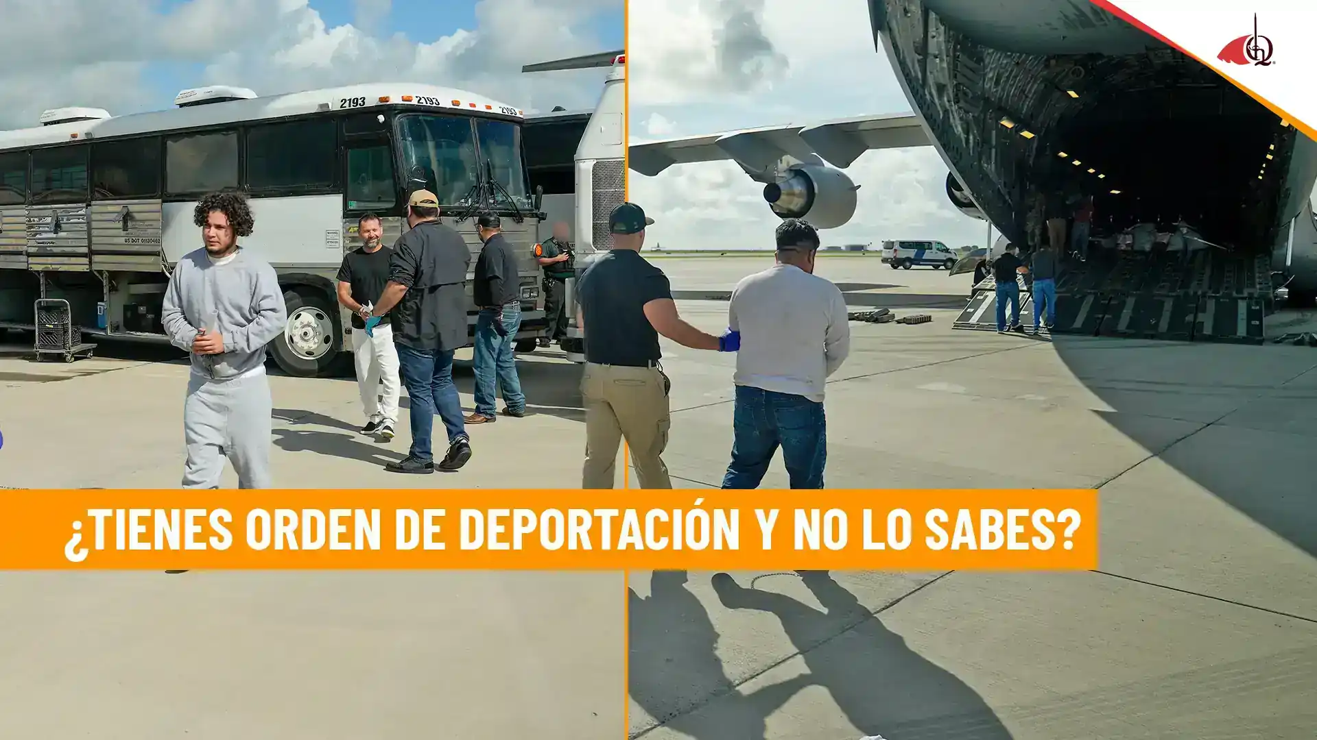 Personas siendo trasladadas en un aeropuerto junto a un avión y un autobús, con el texto “¿Tienes orden de deportación y no lo sabes?”