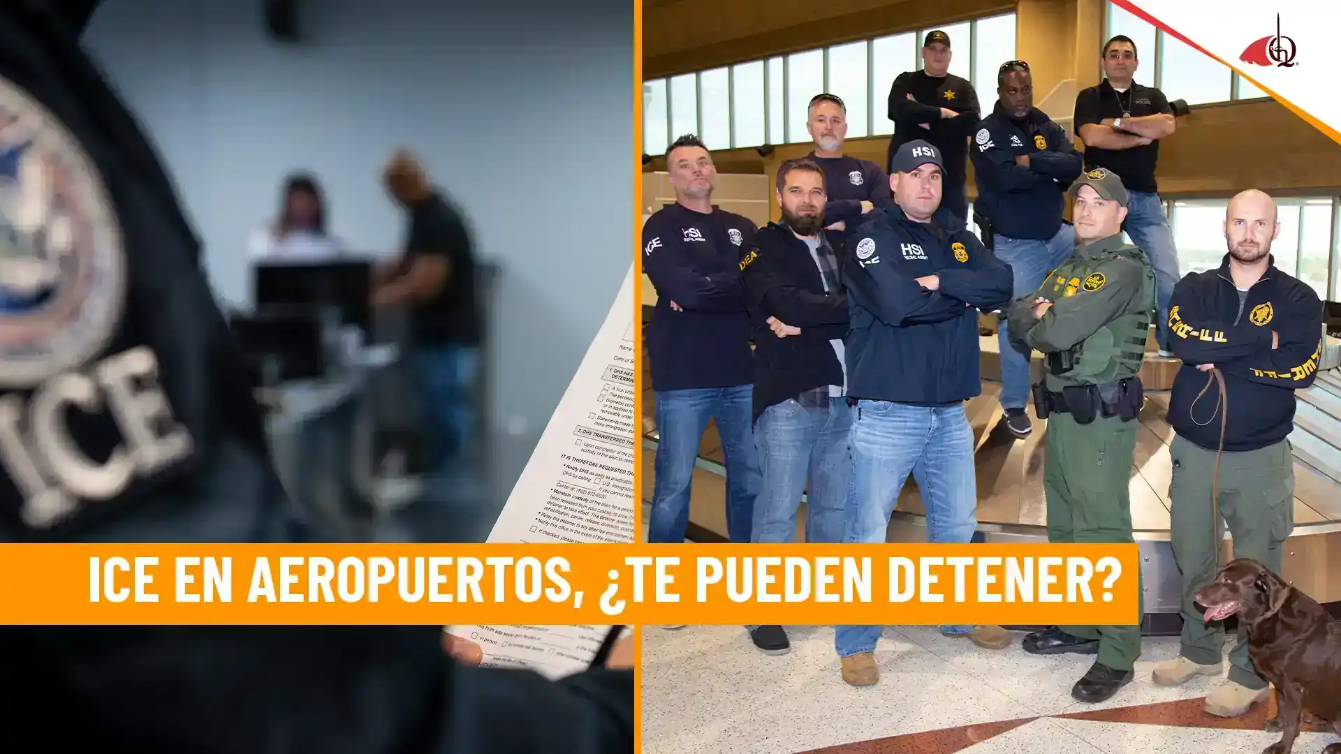 Agentes de ICE en aeropuerto con el texto: ¿te pueden detener?