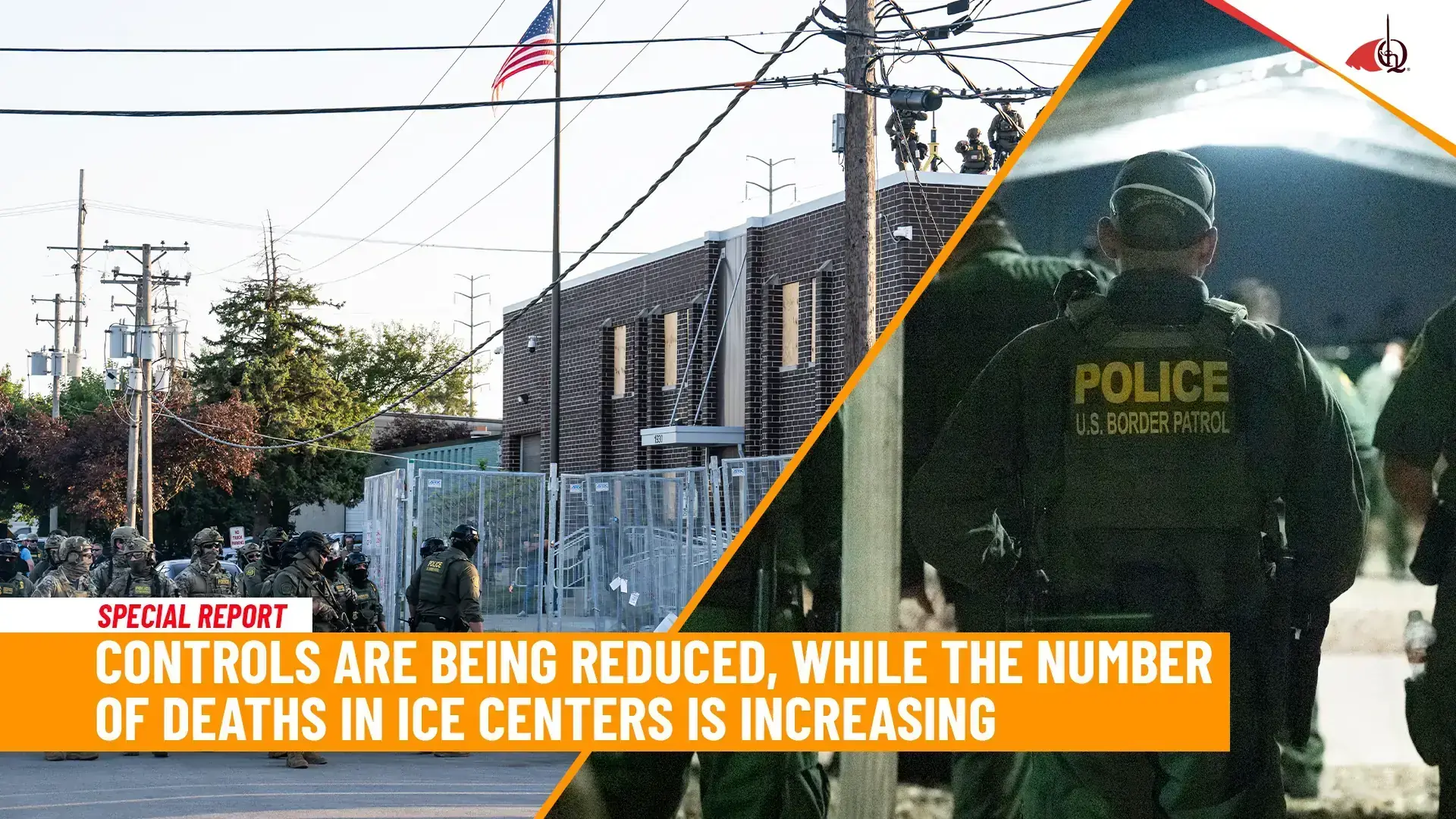 Border Patrol officers near an ICE facility during a special report on rising deaths in detention centers