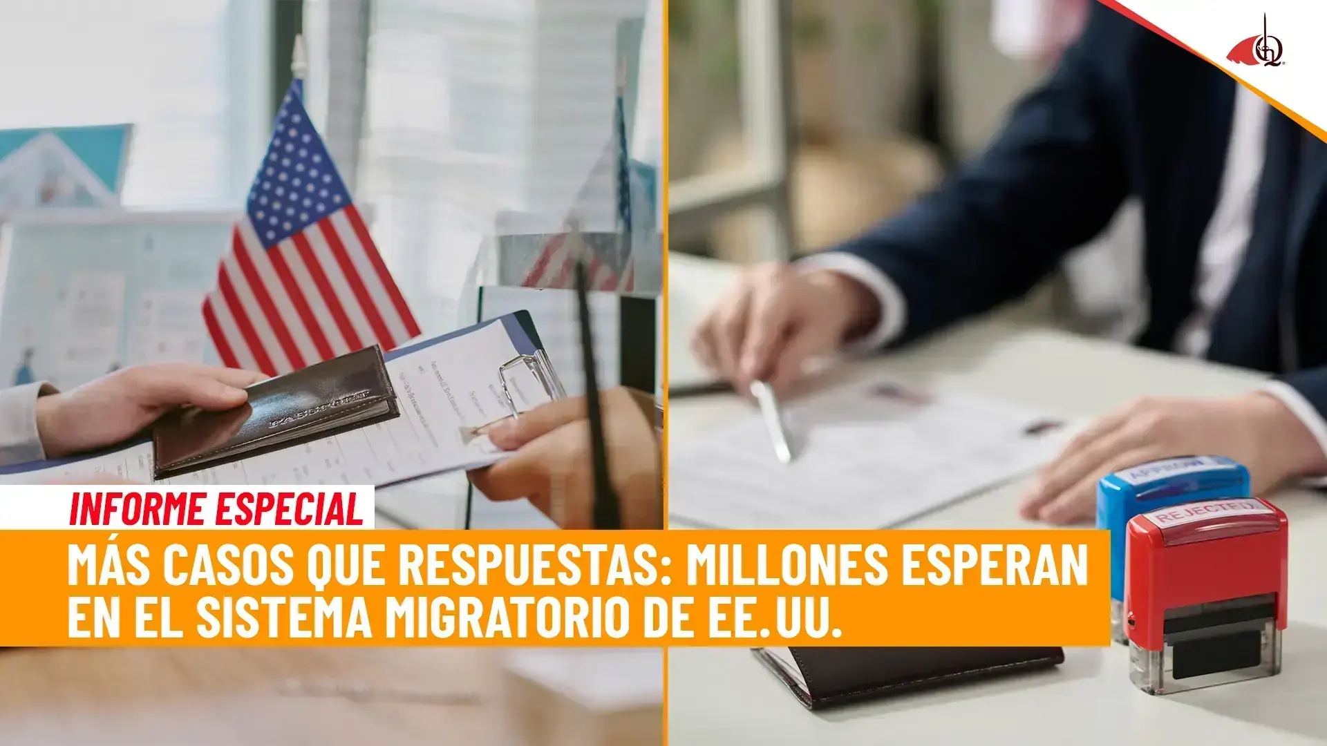 Informe sobre retrasos en el sistema migratorio de EE. UU. con trámites y sellos de rechazo