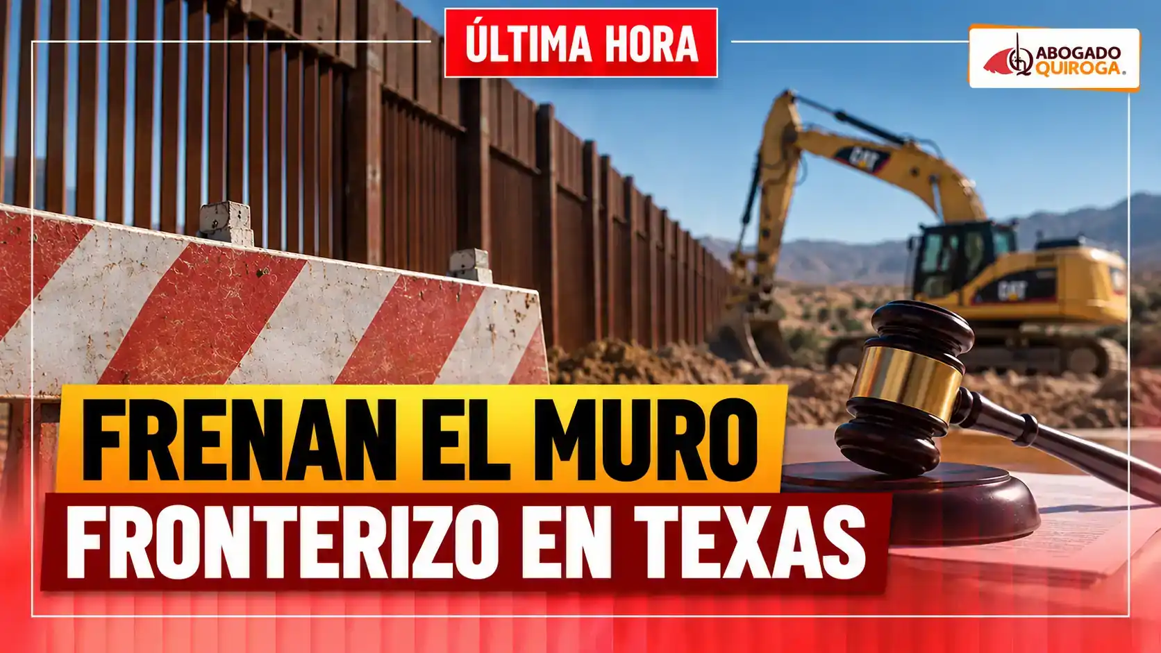 Jueza federal frena temporalmente construcción del muro fronterizo en Big Bend, Texas